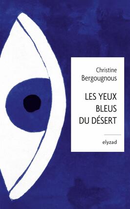 Les yeux bleus du desert_Elyzad_9782494463004.jpg