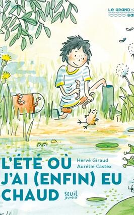 Lete ou jai enfin eu chaud_Seuil Jeunesse_9791023522600.jpg