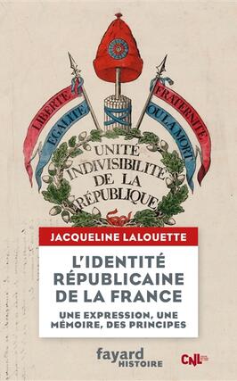 Lidentite republicaine de la France  une expre_Fayard_9782213705583.jpg