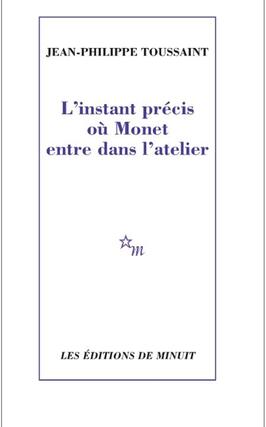 Linstant precis où Monet entre dans latelier_Minuit_9782707347831.jpg