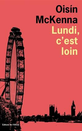Lundi cest loin_Ed de lOlivier_9782823623093.jpg