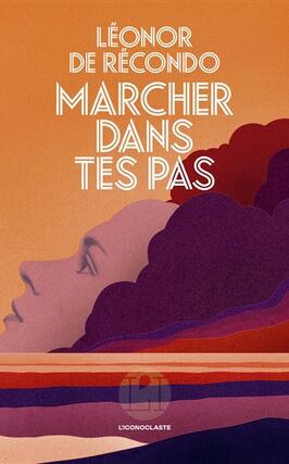 Marcher dans tes pas_lIconoclaste_9782378805012.jpg