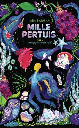 Mille pertuis Vol 2 La sorciere toute nue_GallimardJeunesse_9782075229104.jpg