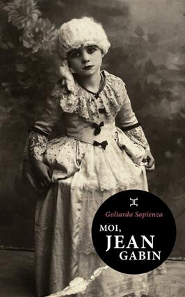 Moi Jean Gabin_Le Tripode_9782370554055.jpg