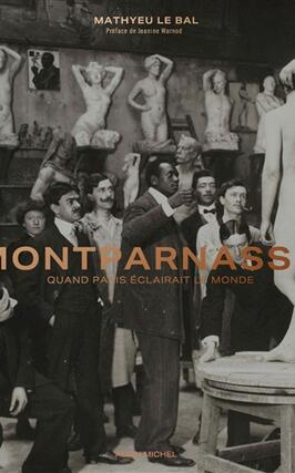Montparnasse : quand Paris éclairait le monde.jpg