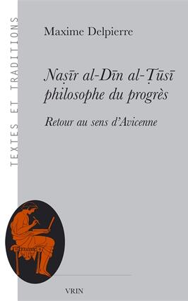 Nasir alDin alTusi philosophe du progres  ret_Vrin_9782711632183.jpg