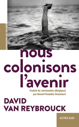 Nous colonisons l'avenir.jpg