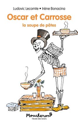 Oscar et Carrosse La soupe de pates_Ecole des loisirs.jpg