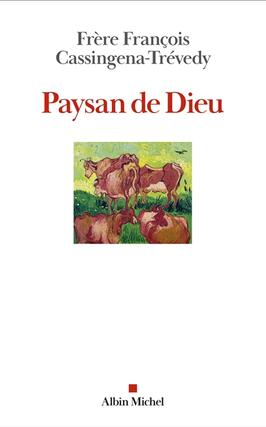 Paysan de Dieu_Albin Michel_9782226494382.jpg