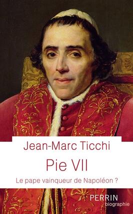 Pie VII : le pape vainqueur de Napoléon ?.jpg