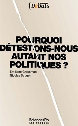 Pourquoi détestons-nous autant nos politiques ?.jpg