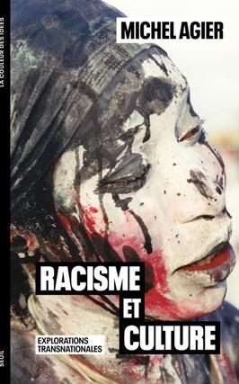 Racisme et culture  explorations transnationales_Seuil_9782021506143.jpg