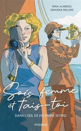 Sois femme et taistoi  dans loeil de Delphine S_Steinkis editions_9782368468449.jpg