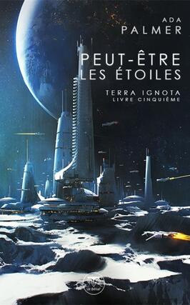 Terra ignota. Vol. 5. Peut-être les étoiles.jpg