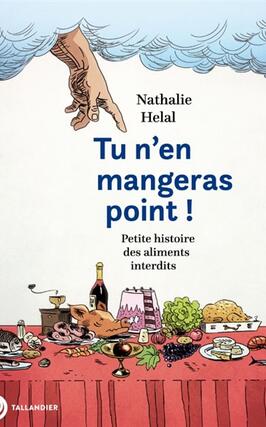 Tu nen mangeras point   petite histoire des ali_Tallandier_9791021067585.jpg