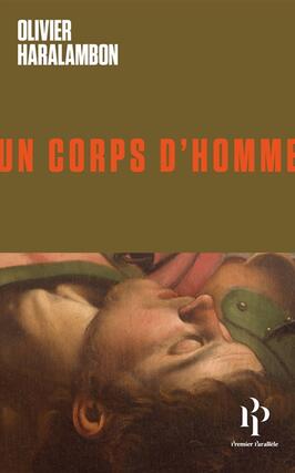 Un corps dhomme_Premier Parallele_9782850610387.jpg