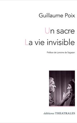 Un sacre La vie invisible_Ed theatrales_9782842609092.jpg