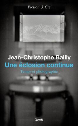 Une éclosion continue : temps et photographie : essai.jpg