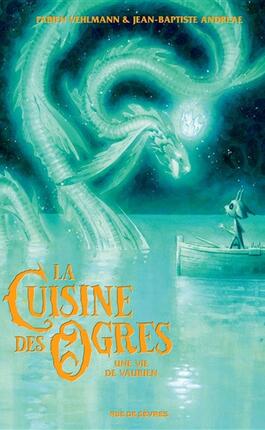 La cuisine des ogres Vol 2 Une vie de vaurien_Rue de Sevres_9782810208173.jpg