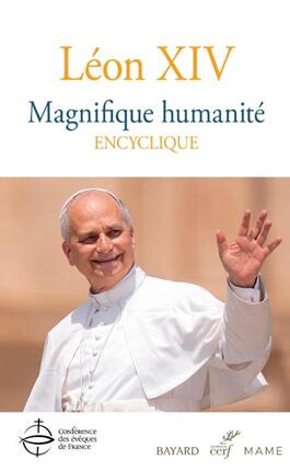 Magnifique humanite  encyclique_Cerf_Bayard_Mame_9782204180566.jpg