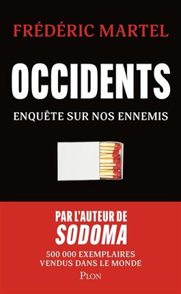 Occidents  enquete sur nos ennemis_Plon_9782259325530.jpg