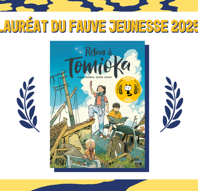 RETOUR À TOMIOKA sacré Fauve jeunesse 2025