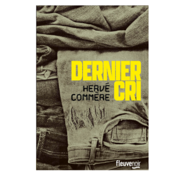 Dernier cri d'Hervé Commère chez Fleuve Noir