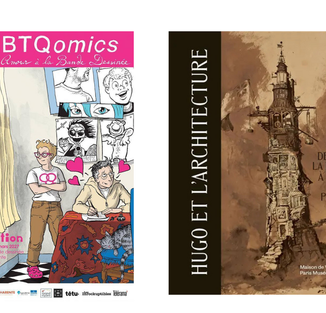 Affiches : LGBTQomics - Lettres d'amour à la bande dessinée ; Hugo et l'architecture. De la pierre à la plume 