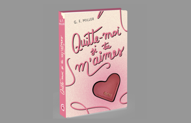 Couverture de "Quitte-moi si tu m'aimes" de G.F. Miller, premier titre du label Gloss des éditions La Doux
