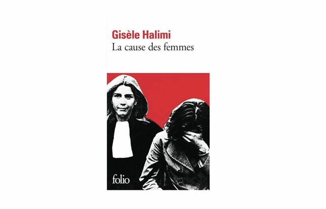 La cause des femmes de Gisèle Halimi