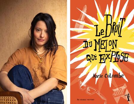 Marie Colombe, Le bruit du melon qui explose