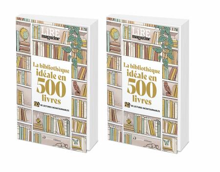 La bibliothèque idéale en 500 livres à paraître le 1er octobre