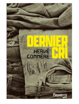 Dernier cri d'Hervé Commère chez Fleuve Noir