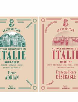 Les deux premiers ouvrages de la collection "Le Grand Tour", Pierre Adrian et François-Henri Désérable