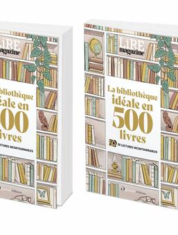 La bibliothèque idéale en 500 livres à paraître le 1er octobre