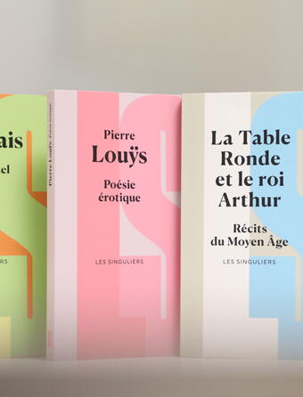 Collection "Les Singuliers" - Bouquins