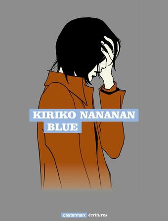 La couverture de Blue de Kiriko Nananan aux éditions Casterman