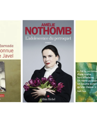 "L'inconnue du quai de javel", Philippe Jaenada (Flammarion), "L'adolescence du perroquet", Amélie Nothomb (Albin Michel), "C'était ça ou mourir", Thélyson Orélien (Grasset)