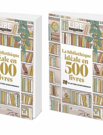 La bibliothèque idéale en 500 livres à paraître le 1er octobre