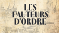 Les Fauteurs d'ordre Jaworski