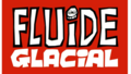 Les 50 ans de Fluide Glacial en 2025