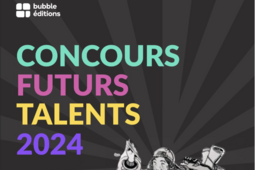 Concours futurs talents de Bubble édition