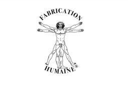 Fabrication humaine