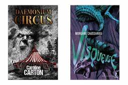Daemonium Circus de Caroline Carton (auto-édition), et Visqueuse de Morgane Caussarieu (Au Diable Vauvert)