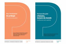 Couvertures Du préjugé, de Max Horkheimer et L’histoire, mesure du monde de Fernand Braudel (éditions de la maison des sciences de l’Homme)