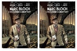Couverture de "Marc Bloch. L'historien combattant" de Jean-David Morvan, Laurent Bidot et Suzette Bloch (Tallandier)