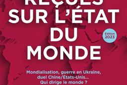 50 idées reçues sur l'état du monde : mondialisation, guerre en Ukraine, duel Chine-Etats-Unis... : qui dirige le monde ?.jpg