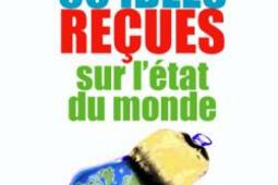 50 idées reçues sur l'état du monde.jpg