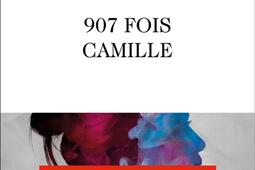 907 fois Camille_Plon_9782259306584.jpg