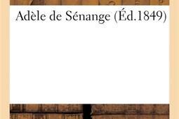 Adele de Senange_Hachette BNF_9782329009964.jpg